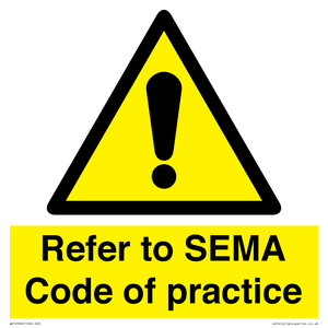 Refer to SEMA Code of practice